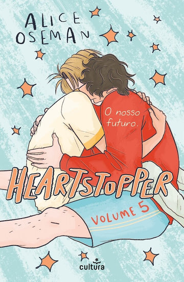 Heartstopper — Volume 5 — O Nosso Futuro