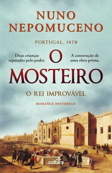 O Mosteiro, o Rei Improvável