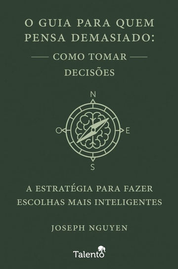 O Guia para Quem Pensa Demasiado