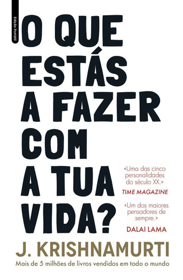 O Que Estás a Fazer Com a Tua Vida? — Edição Portátil