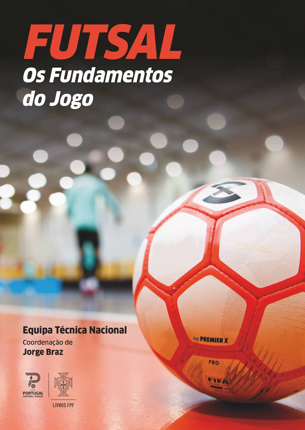 Futsal — Os Fundamentos do Jogo